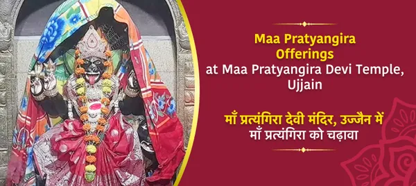 Offering At MAA PRATYANGIRA DEVI TEMPLE, UJJAIN 